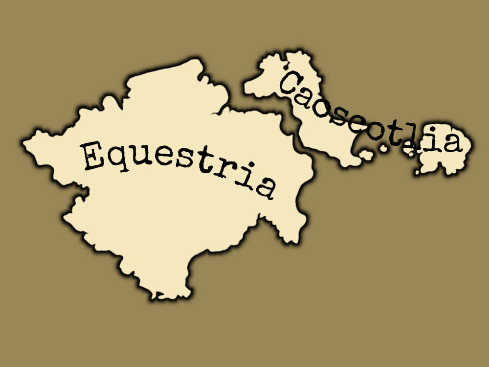 [Not RP] But where is Equestria and Caoscotlia?
