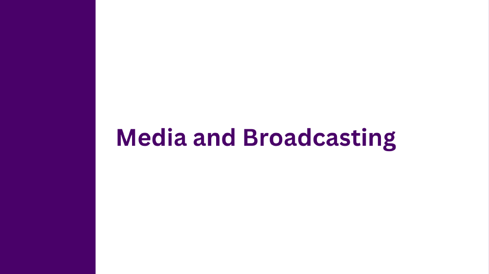 Media and Broadcasting