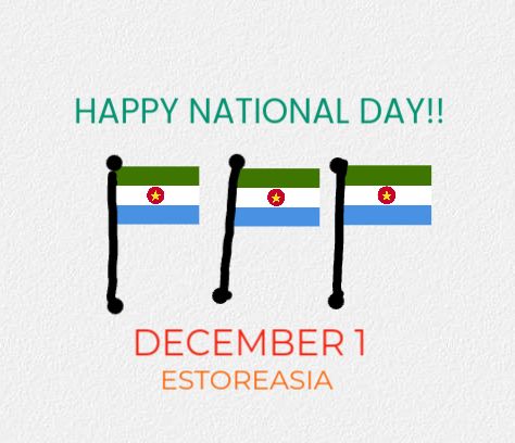 Happy Estoreasian National Day!
