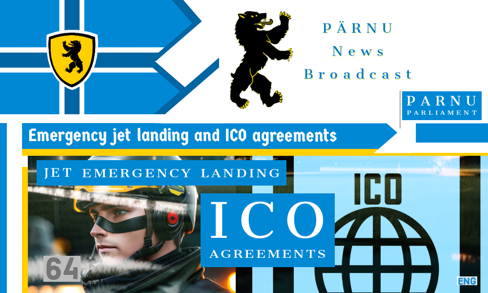 Pärnu military plane emergency and Kabli agreement ICO 