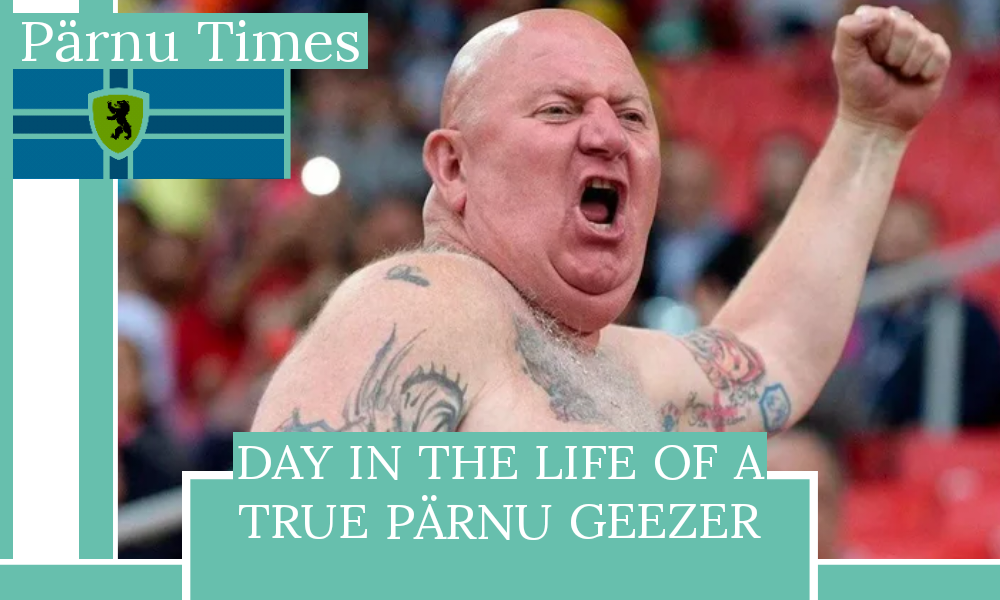 Day in the life of a True Pärnu Geezer
