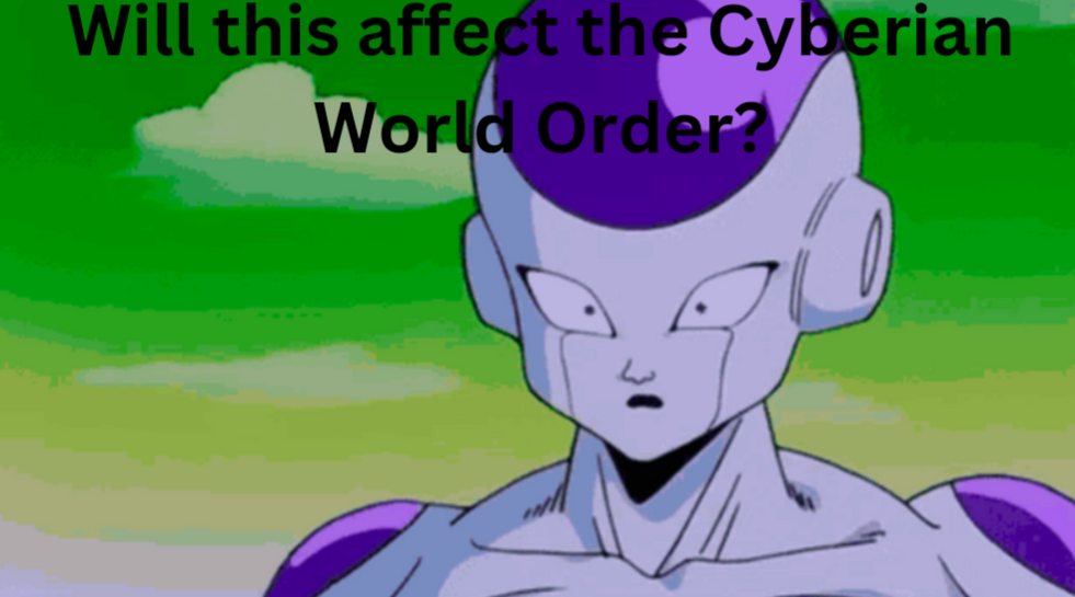 Does this current situation affect the Cyberian legacy and world order? That's the real question.