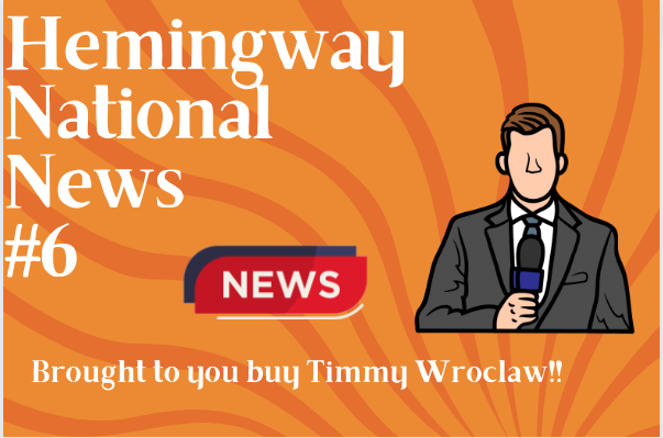 Hemingway National News #6