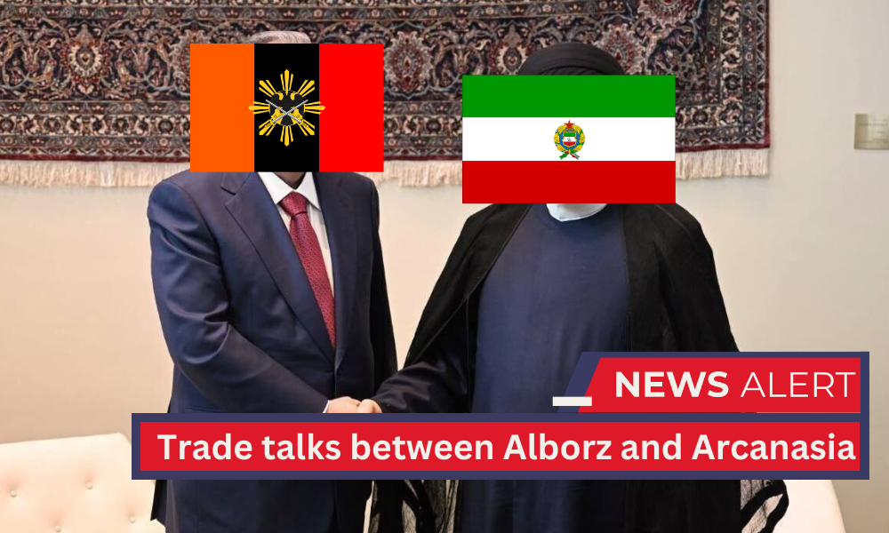 Trade talks between Alborz and Arcanasia began