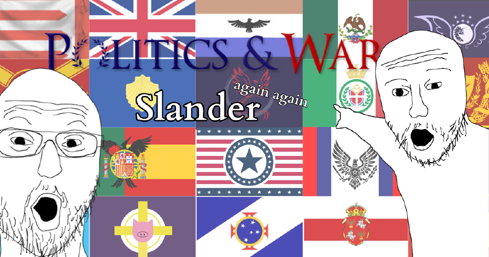 Politics and War Slander (Again Again)