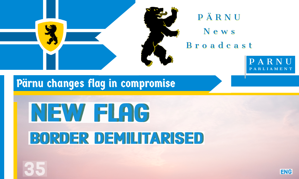 Pärnu flag change | Border demilitarised 